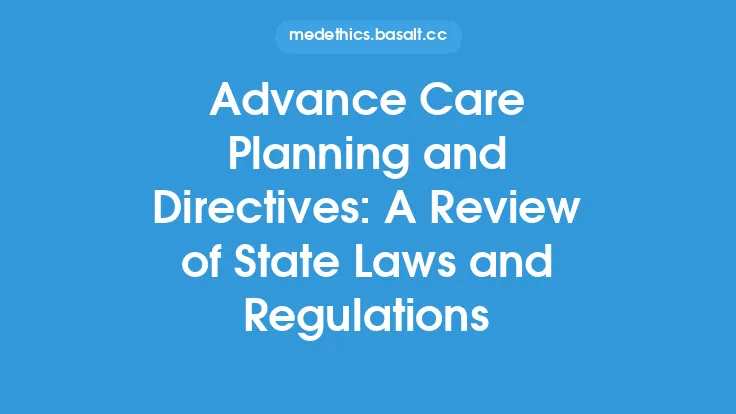Advance Care Planning and Directives: A Review of State Laws and Regulations Thumbnail