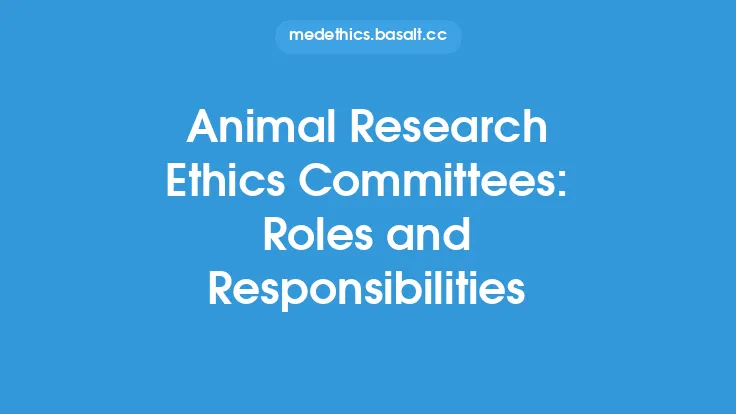 Animal Research Ethics Committees: Roles and Responsibilities Thumbnail