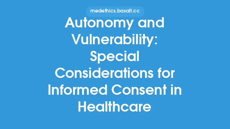 Autonomy and Vulnerability: Special Considerations for Informed Consent in Healthcare Thumbnail