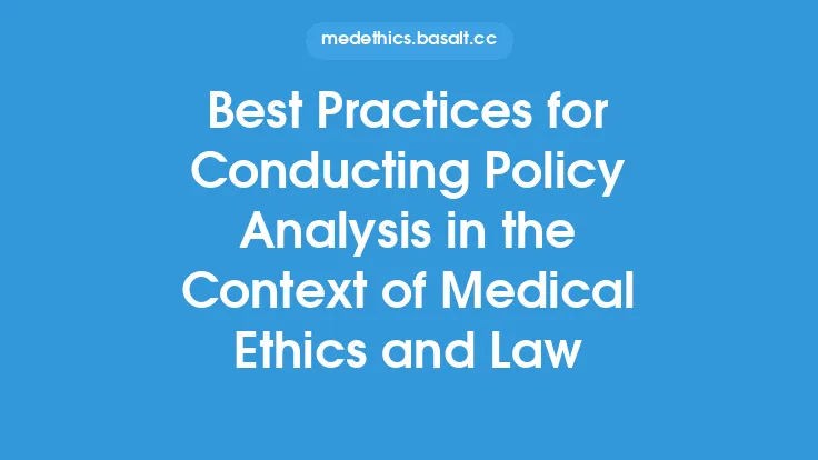Best Practices for Conducting Policy Analysis in the Context of Medical Ethics and Law Thumbnail