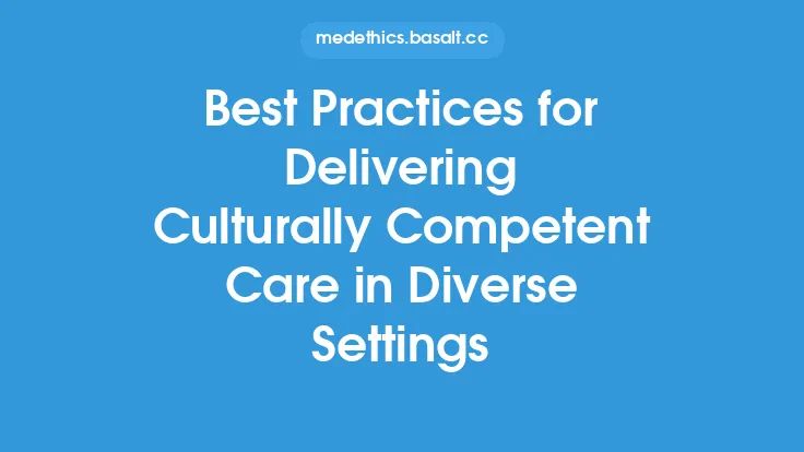 Best Practices for Delivering Culturally Competent Care in Diverse Settings Thumbnail