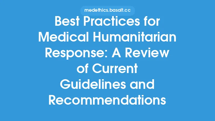 Best Practices for Medical Humanitarian Response: A Review of Current Guidelines and Recommendations Thumbnail