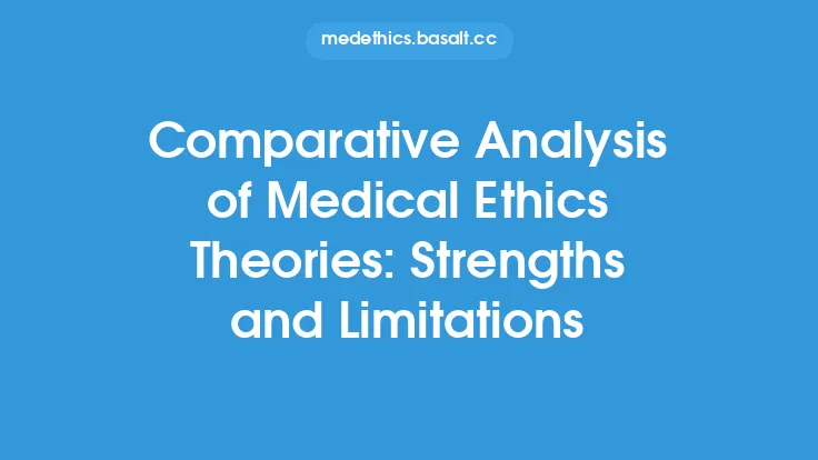 Comparative Analysis of Medical Ethics Theories: Strengths and Limitations Thumbnail