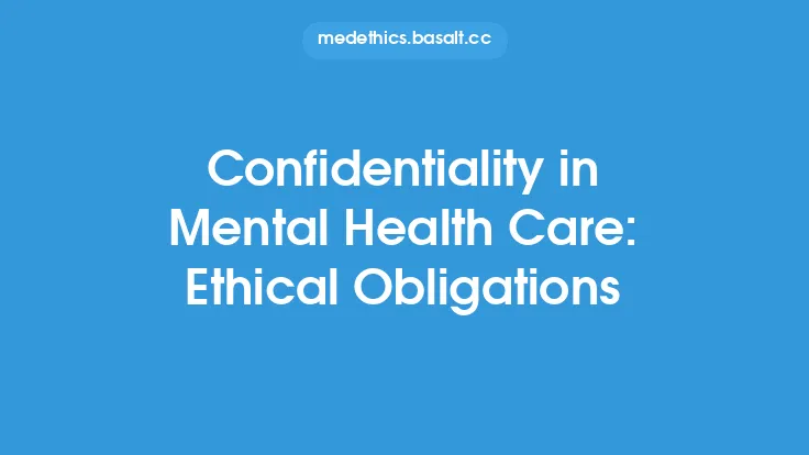 Confidentiality in Mental Health Care: Ethical Obligations Thumbnail