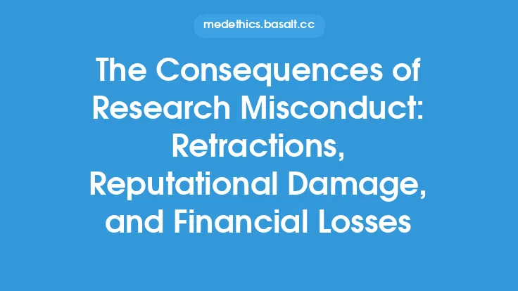 The Consequences of Research Misconduct: Retractions, Reputational Damage, and Financial Losses Thumbnail