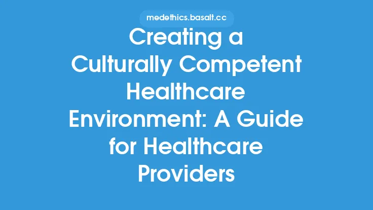 Creating a Culturally Competent Healthcare Environment: A Guide for Healthcare Providers Thumbnail