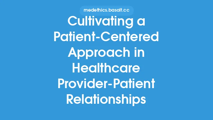 Cultivating a Patient-Centered Approach in Healthcare Provider-Patient Relationships Thumbnail