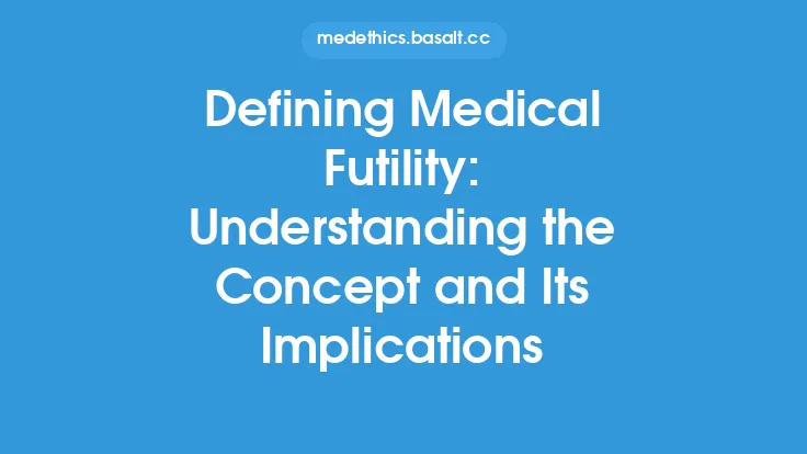 Defining Medical Futility: Understanding the Concept and Its Implications Thumbnail