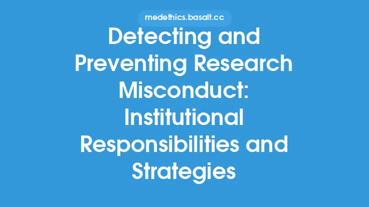 Detecting and Preventing Research Misconduct: Institutional Responsibilities and Strategies Thumbnail