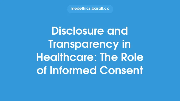 Disclosure and Transparency in Healthcare: The Role of Informed Consent Thumbnail