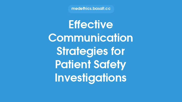 Effective Communication Strategies for Patient Safety Investigations Thumbnail