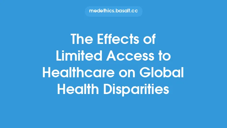 The Effects of Limited Access to Healthcare on Global Health Disparities Thumbnail