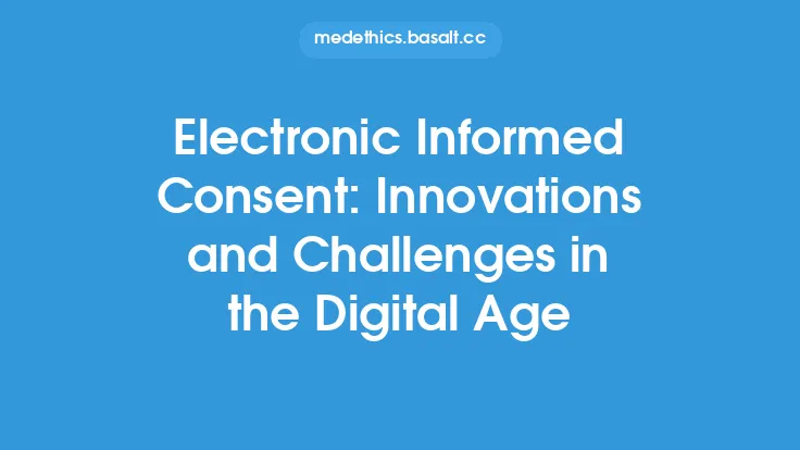 Electronic Informed Consent: Innovations and Challenges in the Digital Age Thumbnail