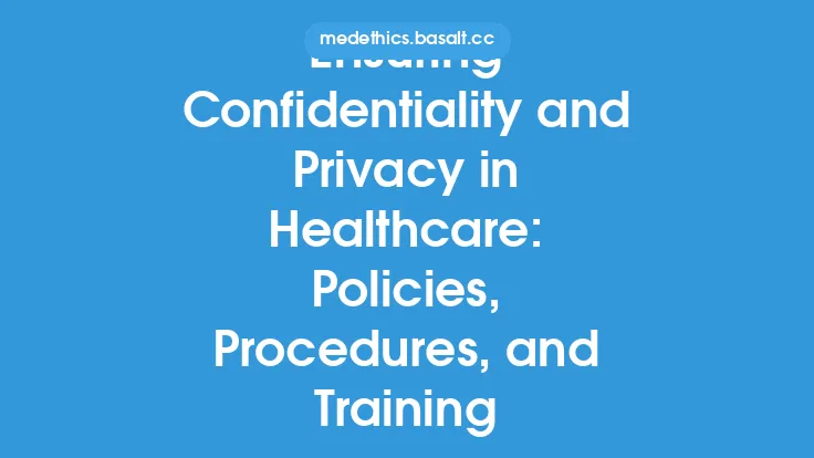 Ensuring Confidentiality and Privacy in Healthcare: Policies, Procedures, and Training Thumbnail
