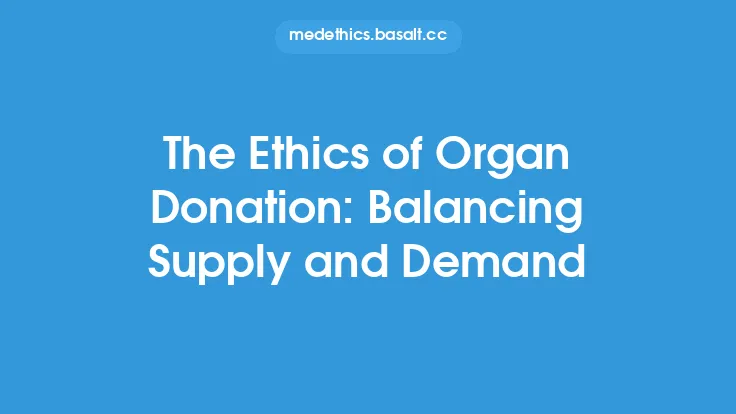 The Ethics of Organ Donation: Balancing Supply and Demand Thumbnail