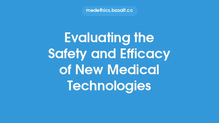 Evaluating the Safety and Efficacy of New Medical Technologies Thumbnail