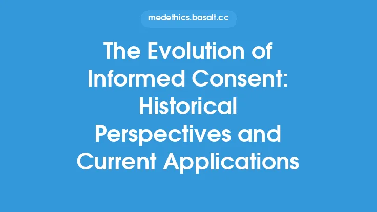 The Evolution of Informed Consent: Historical Perspectives and Current Applications Thumbnail