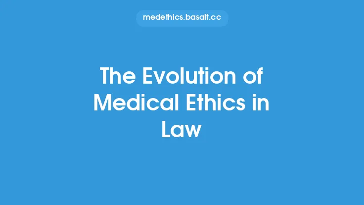 The Evolution of Medical Ethics in Law Thumbnail