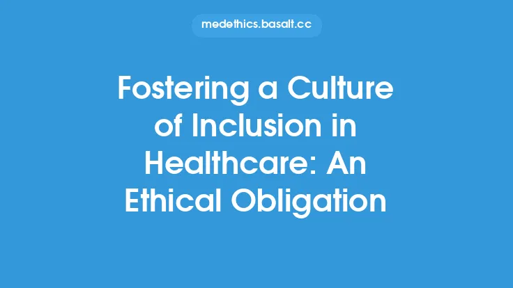 Fostering a Culture of Inclusion in Healthcare: An Ethical Obligation Thumbnail