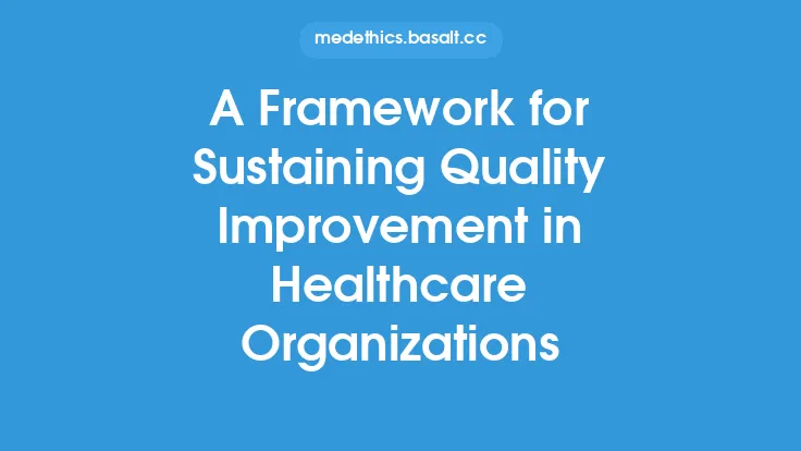 A Framework for Sustaining Quality Improvement in Healthcare Organizations Thumbnail