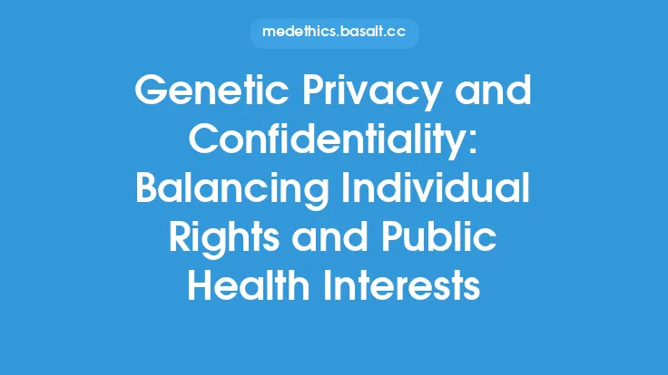 Genetic Privacy and Confidentiality: Balancing Individual Rights and Public Health Interests Thumbnail