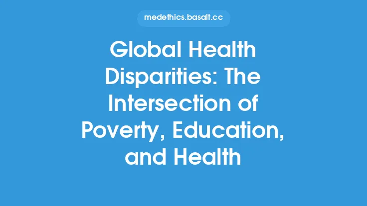 Global Health Disparities: The Intersection of Poverty, Education, and Health Thumbnail