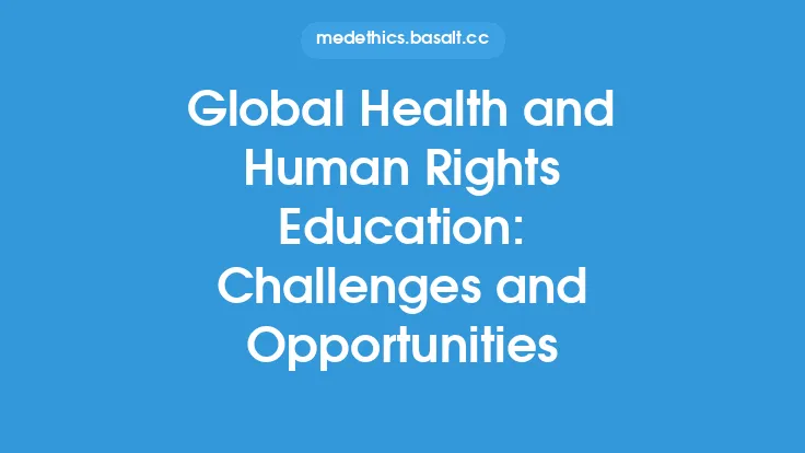 Global Health and Human Rights Education: Challenges and Opportunities Thumbnail