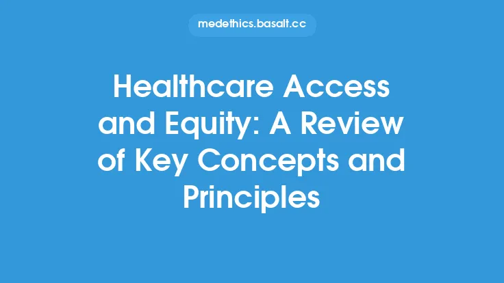 Healthcare Access and Equity: A Review of Key Concepts and Principles Thumbnail