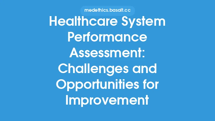 Healthcare System Performance Assessment: Challenges and Opportunities for Improvement Thumbnail