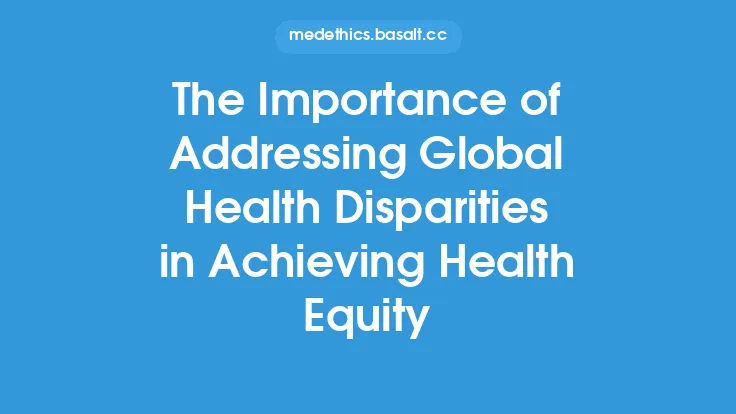 The Importance of Addressing Global Health Disparities in Achieving Health Equity Thumbnail