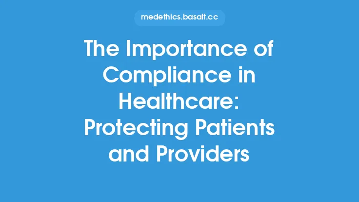 The Importance of Compliance in Healthcare: Protecting Patients and Providers Thumbnail