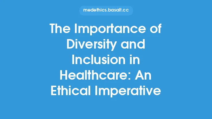The Importance of Diversity and Inclusion in Healthcare: An Ethical Imperative Thumbnail