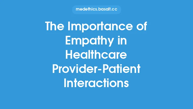The Importance of Empathy in Healthcare Provider-Patient Interactions Thumbnail