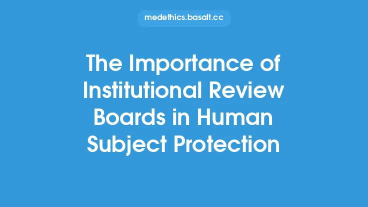 The Importance of Institutional Review Boards in Human Subject Protection Thumbnail