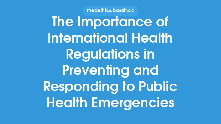 The Importance of International Health Regulations in Preventing and Responding to Public Health Emergencies Thumbnail