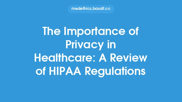 The Importance of Privacy in Healthcare: A Review of HIPAA Regulations Thumbnail