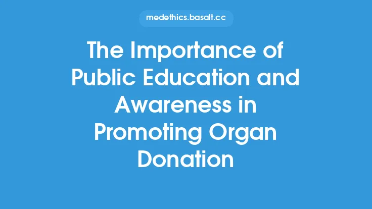 The Importance of Public Education and Awareness in Promoting Organ Donation Thumbnail