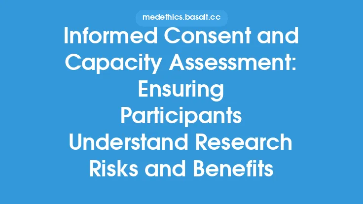 Informed Consent and Capacity Assessment: Ensuring Participants Understand Research Risks and Benefits Thumbnail
