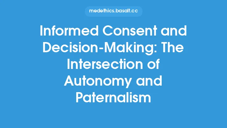 Informed Consent and Decision-Making: The Intersection of Autonomy and Paternalism Thumbnail