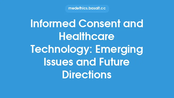 Informed Consent and Healthcare Technology: Emerging Issues and Future Directions Thumbnail