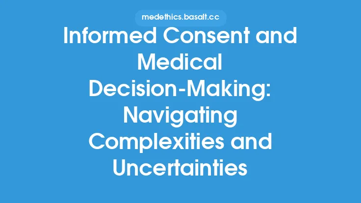 Informed Consent and Medical Decision-Making: Navigating Complexities and Uncertainties Thumbnail
