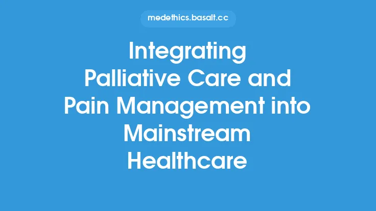 Integrating Palliative Care and Pain Management into Mainstream Healthcare Thumbnail