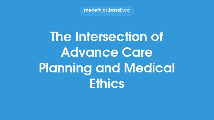 The Intersection of Advance Care Planning and Medical Ethics Thumbnail