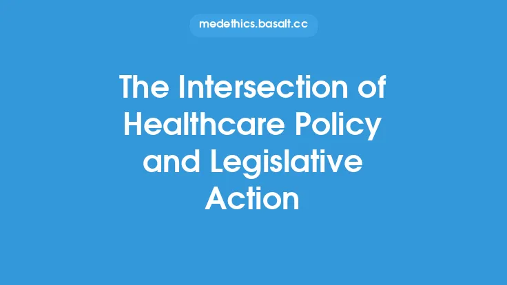 The Intersection of Healthcare Policy and Legislative Action Thumbnail