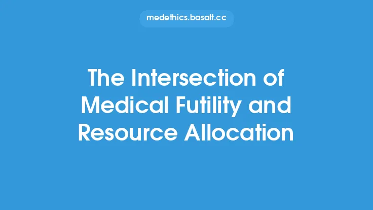 The Intersection of Medical Futility and Resource Allocation Thumbnail
