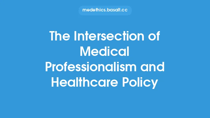 The Intersection of Medical Professionalism and Healthcare Policy Thumbnail