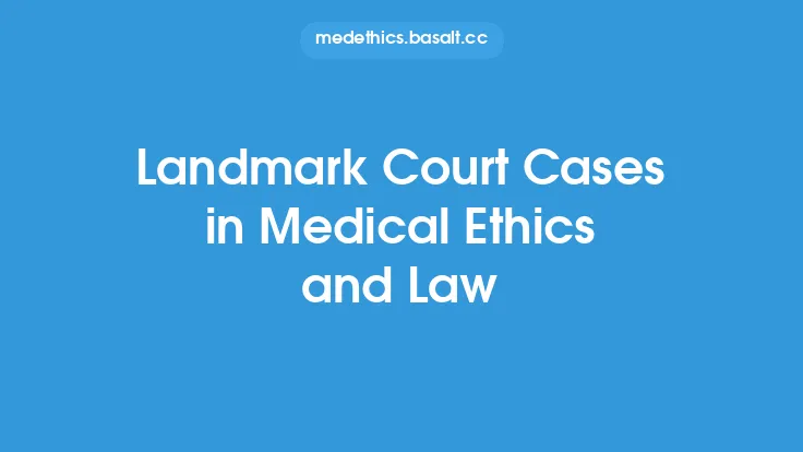Landmark Court Cases in Medical Ethics and Law Thumbnail