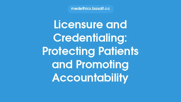 Licensure and Credentialing: Protecting Patients and Promoting Accountability Thumbnail