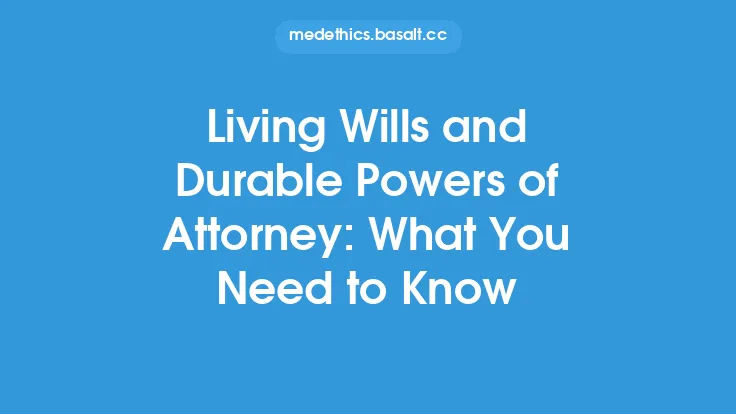 Living Wills and Durable Powers of Attorney: What You Need to Know Thumbnail