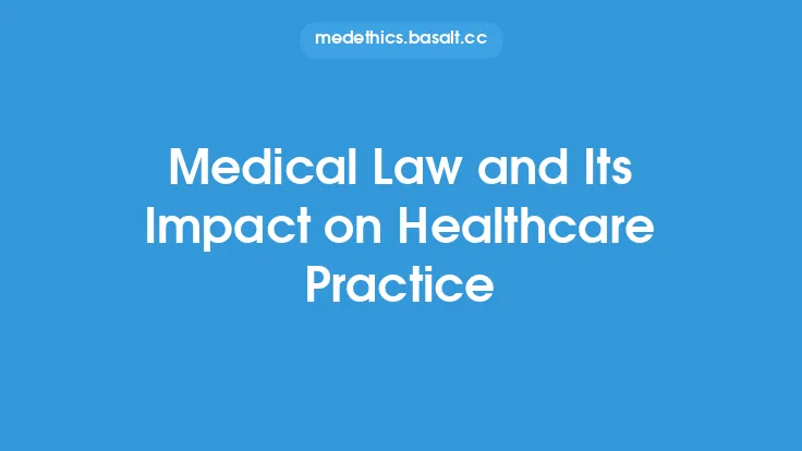 Medical Law and Its Impact on Healthcare Practice Thumbnail
